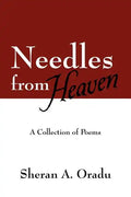 Needles from Heaven: A Collection of Poems - Paperback