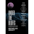 Under the Bluffs: Some things are not meant to be found - Paperback