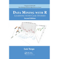 Data Mining with R: Learning with Case Studies, Second Edition - Paperback
