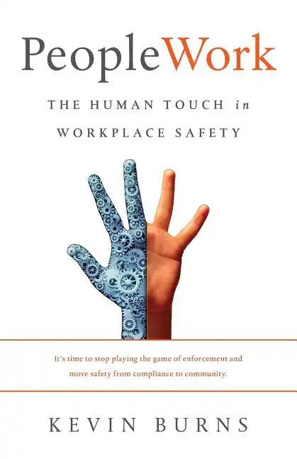 PeopleWork: The Human Touch in Workplace Safety - Paperback