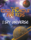The Cosmos for Kids (I Spy Universe) - Paperback