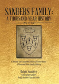 Sanders Family: A Thousand-Year History: A Revised and Expanded Edition of Generations: A Thousand-Year Family History - Hardcover