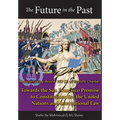 The Future in the Past: Reconstructing Article 109(3) of the UN Charter Towards The San Francisco Promise to Constitutionalise the United Nations and - Hardcover