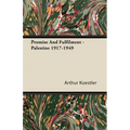 Promise and Fulfilment - Palestine 1917-1949 - Paperback