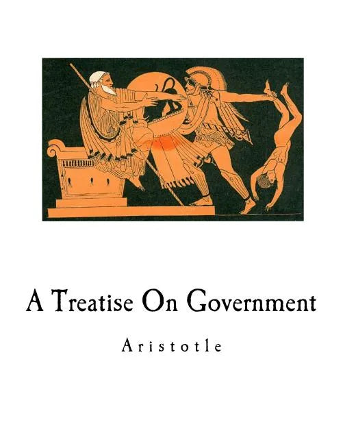 A Treatise on Government - Paperback