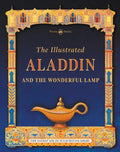 The Illustrated Aladdin and the Wonderful Lamp - Hardcover