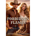 Forbidden Flames - Paperback