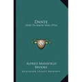 Dante: How To Know Him (1916) - Paperback