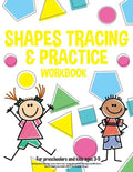 Shapes tracing & practice workbook For preschoolers and kids ages 3-5: Coloring and activity book to learn how to write, tracing lines, geometrical sh - Paperback