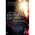 Releasing the Prophetic Destiny of a Nation [Second Edition]: An Intercessor's Handbook to Pray for All 50 States in America - Paperback