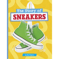 The Story of Sneakers - Hardcover