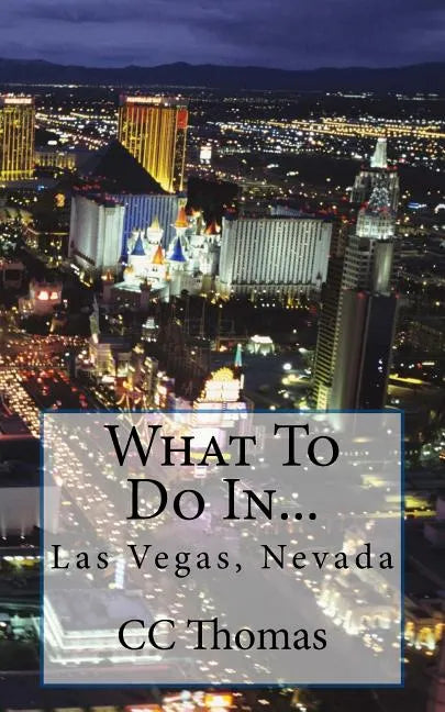 What To Do In...Las Vegas, Nevada - Paperback