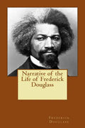 Narrative of the Life of Frederick Douglass - Paperback