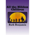 All the Hidden Children - Paperback