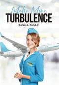 Make Mine Turbulence - Hardcover