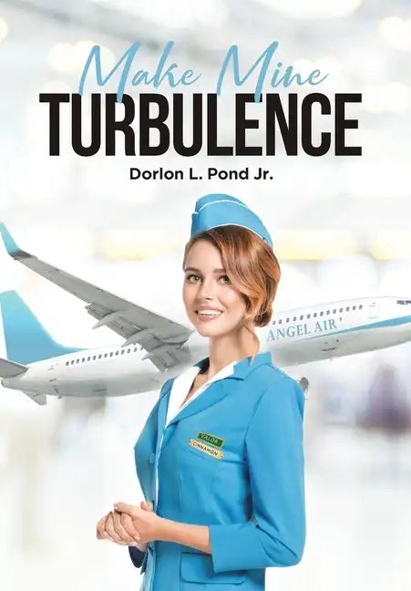 Make Mine Turbulence - Hardcover