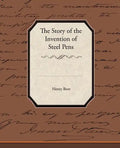 The Story of the Invention of Steel Pens - Paperback