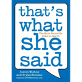 That's What She Said: The Most Versatile Joke on Earth - Paperback