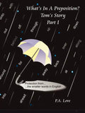 What's in a Preposition?: Tom's Story Part I - Paperback