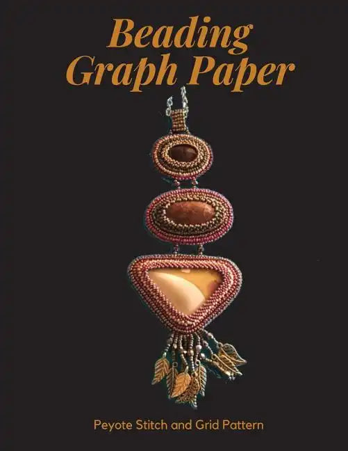 Beading Graph Paper - Peyote Stitch and Grid Pattern: 8.5 x 11" Graph Paper for Beading Patterns / Beading Grid Paper / Seed Beading Graph Paper / Del - Paperback