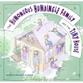 The Humongous Humdingle Family and the Tiny House - Hardcover