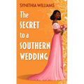 The Secret to a Southern Wedding - Library Binding