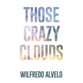 Those Crazy Clouds - Paperback