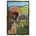 The Lost Flock: Rare Wool, Wild Isles and One Woman's Journey to Save Scotland's Original Sheep - Paperback