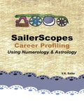 SailerScopes Career Profiling Using Numerology & Astrology - Paperback