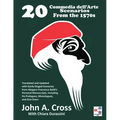 20 Commedia dell'Arte Scenarios From the 1570s: Translated and Updated with Easily-Staged Scenarios from Abagaro Francesco Baldi's Personal Manuscript - Paperback