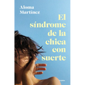 El Síndrome de la Chica Con Suerte / The Lucky Girl Syndrome - Paperback