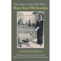 Once Upon a Time There Was a Three-Year-Old Grandpa - Paperback