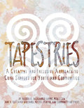 Tapestries: A Creative & Inclusive Approach to Grief Support for Youth & Communities - Paperback