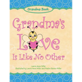 Grandma's Love Is Like No Other - Hardcover