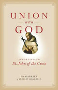 Union with God: According to St. John of the Cross - Paperback