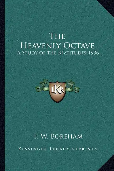 The Heavenly Octave: A Study of the Beatitudes 1936 - Paperback