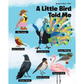 A Little Bird Told Me - Paperback