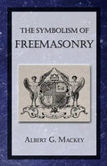 The Symbolism of Freemasonry - Paperback