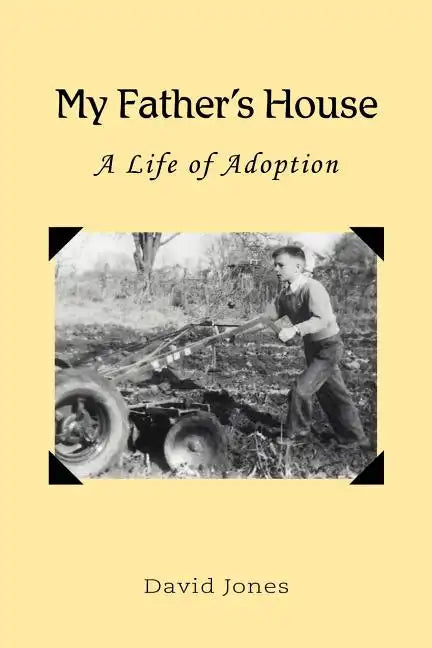 My Father's House: A Life of Adoption - Paperback