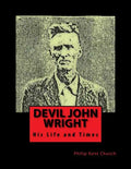 Devil John Wright: A Biography - Paperback