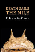 Death Sails the Nile: (A Golden-Age Mystery Reprint) - Paperback