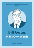 Bill Gates: In His Own Words - Paperback