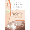 Ruth and Esther: For Such a Time as This - Paperback