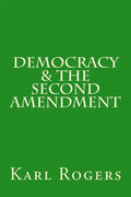 Democracy & the Second Amendment - Paperback