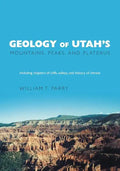 Geology of Utah's Mountains, Peaks, and Plateaus: Including descriptions of cliffs, valleys, and climate history - Paperback
