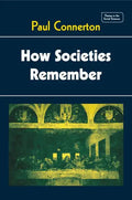 How Societies Remember - Paperback