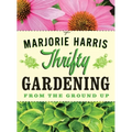 Thrifty Gardening - Paperback