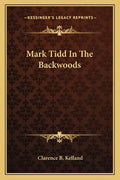 Mark Tidd in the Backwoods - Paperback