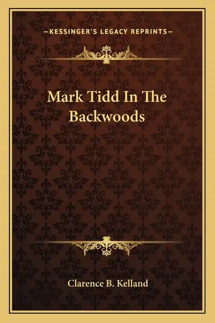 Mark Tidd in the Backwoods - Paperback