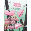 It's Raining Gnats and Hogs - Hardcover